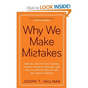Why We Make Mistakes by Joseph T. Hallinan