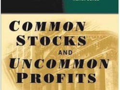 Common Stocks and Uncommon Profits by Philip A Fisher