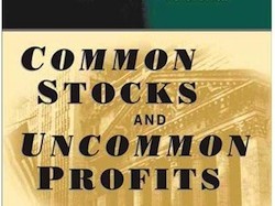 Common Stocks and Uncommon Profits by Philip A Fisher
