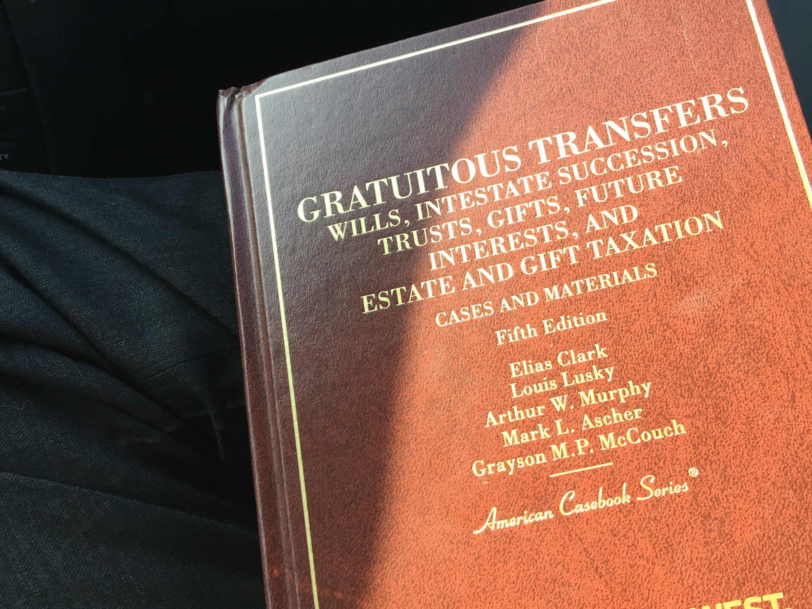 Gratuitous Transfers Wills Intestate Succession Future Interest and Estate and Gift Taxation American Casebook Series West Fifth Edition Cover